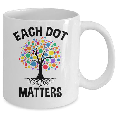 Each Dot Matters Colorful Tree Dot Day Polka Dot Mug | teecentury
