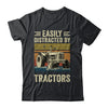 Easily Distracted By Tractor Art Men Farming Farmer Truck Shirt & Hoodie | teecentury