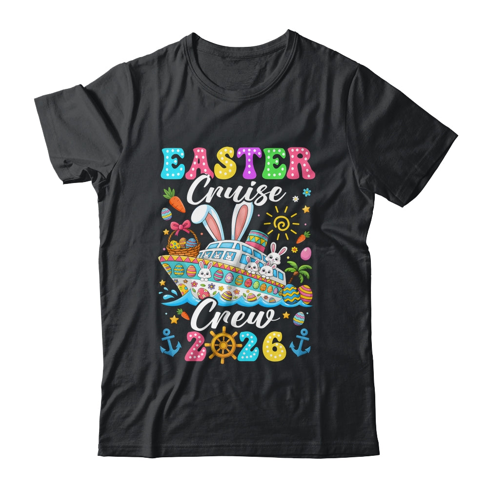 Easter Cruise Crew 2026 Matching Family Vacation Men Women Shirt & Hoodie | teecentury
