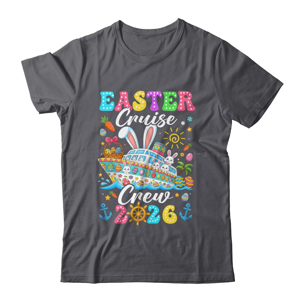 Easter Cruise Crew 2026 Matching Family Vacation Men Women Shirt & Hoodie | teecentury