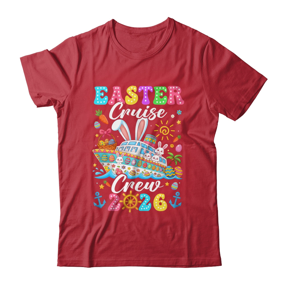 Easter Cruise Crew 2026 Matching Family Vacation Men Women Shirt & Hoodie | teecentury