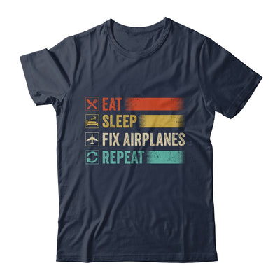 Eat Sleep Fix Airplanes Repeat Funny Aircraft Mechanic Shirt & Hoodie | teecentury