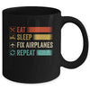 Eat Sleep Fix Airplanes Repeat Funny Aircraft Mechanic Mug | teecentury