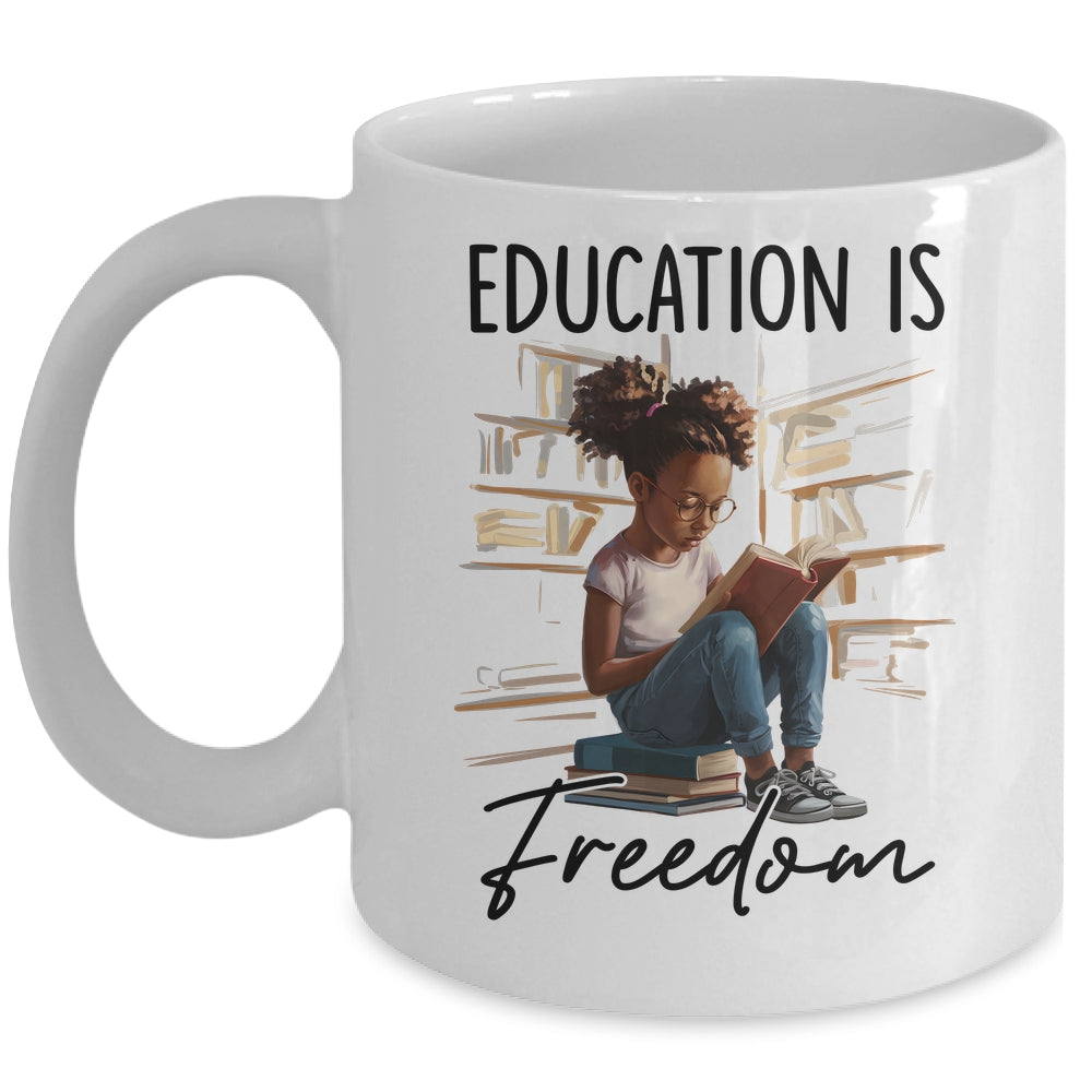 Education Is Freedom Black Teacher Books Black History Month Mug | teecentury
