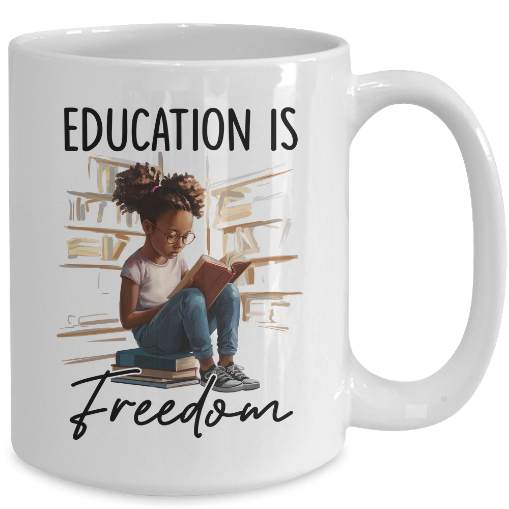 Education Is Freedom Black Teacher Books Black History Month Mug | teecentury