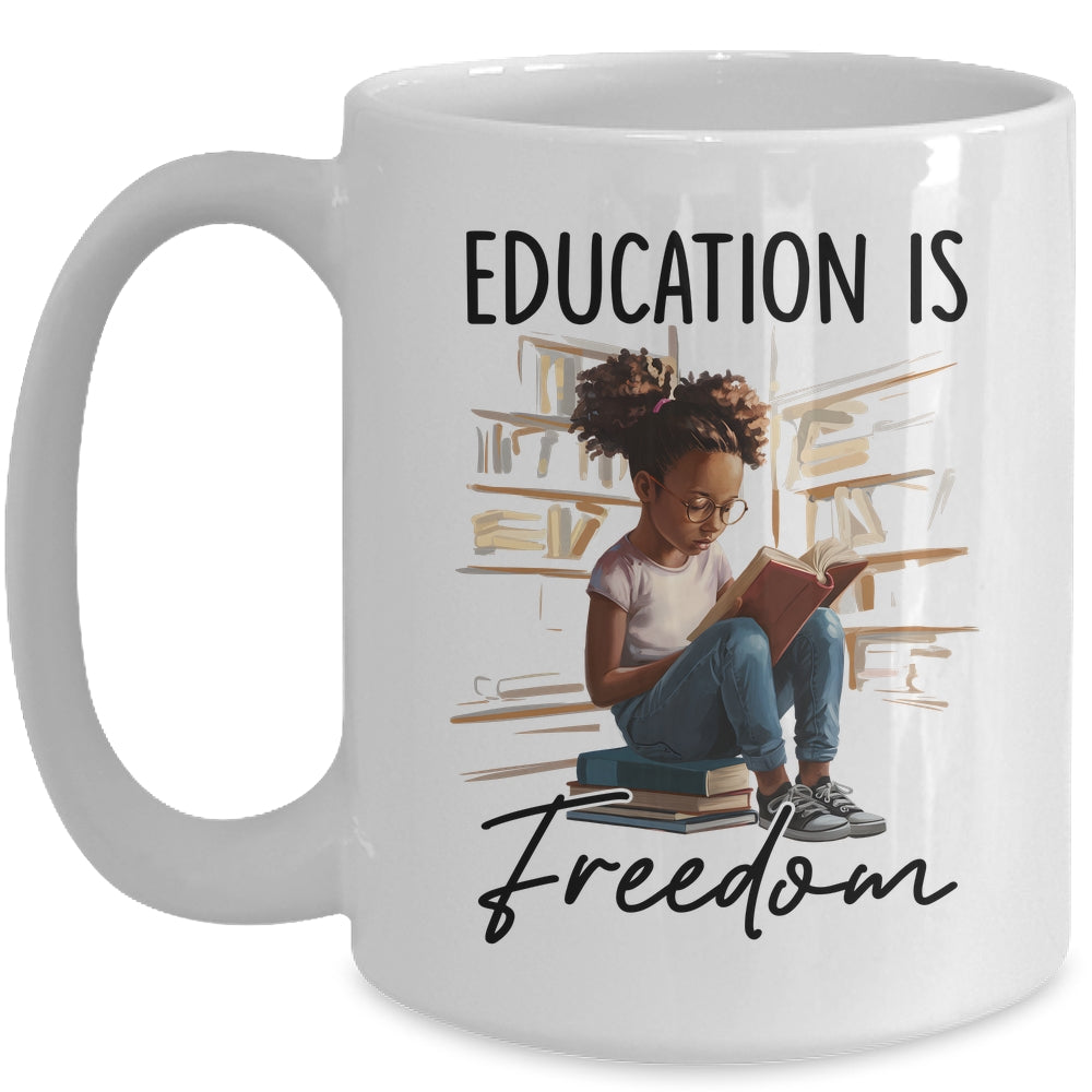 Education Is Freedom Black Teacher Books Black History Month Mug | teecentury