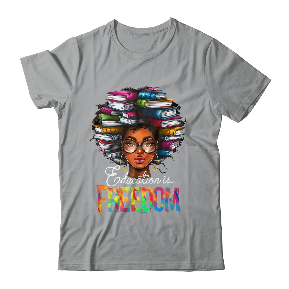 Education Is Freedom Black Teacher Books Black History Month Shirt & Tank Top | teecentury