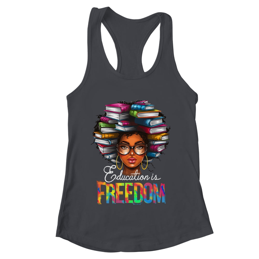Education Is Freedom Black Teacher Books Black History Month Shirt & Tank Top | teecentury