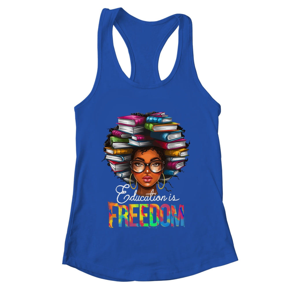 Education Is Freedom Black Teacher Books Black History Month Shirt & Tank Top | teecentury