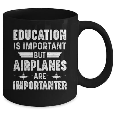 Education Is Important But Airplanes Are Importanter Pilot Mug | teecentury