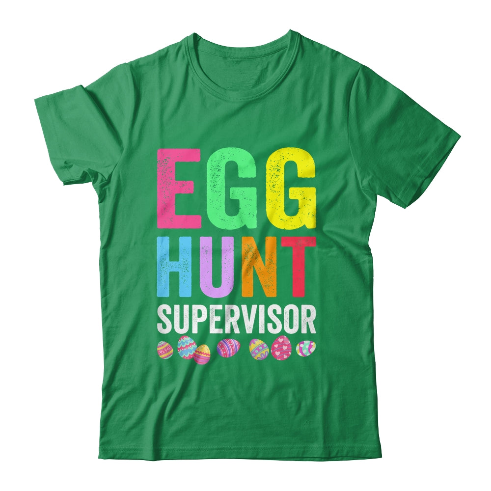 Egg Hunt Supervisor For Easter Day Parents Mom Dad Party Shirt & Hoodie | teecentury