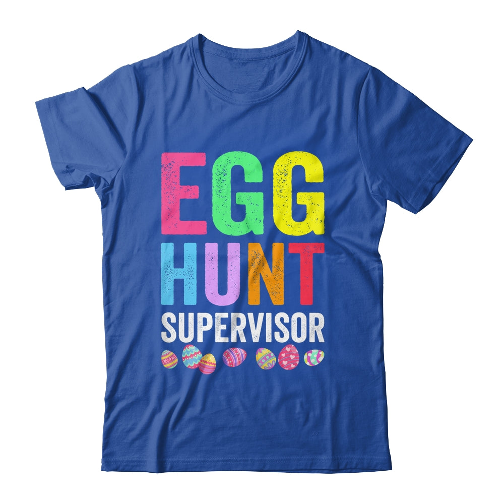 Egg Hunt Supervisor For Easter Day Parents Mom Dad Party Shirt & Hoodie | teecentury
