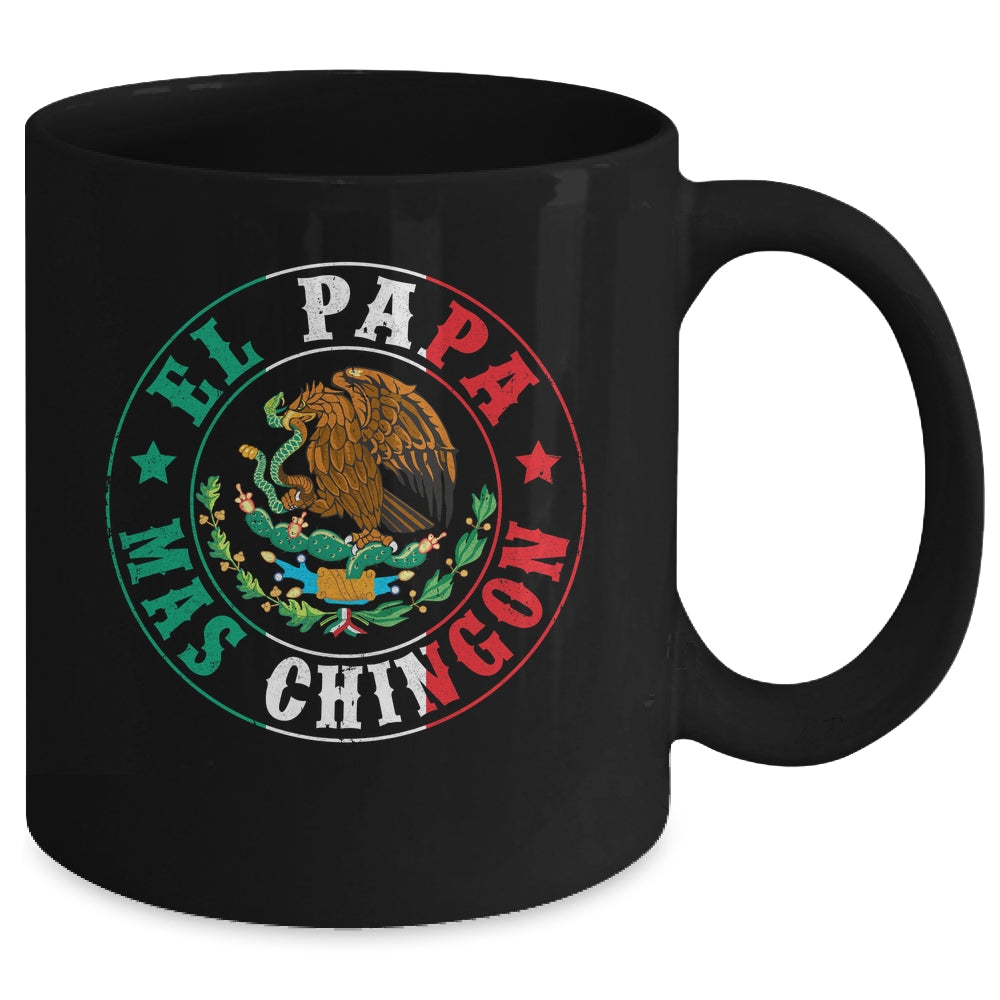 El Papa Mas Chingon Dia Del Padre Mexican Dad Father's Day Mug | teecentury