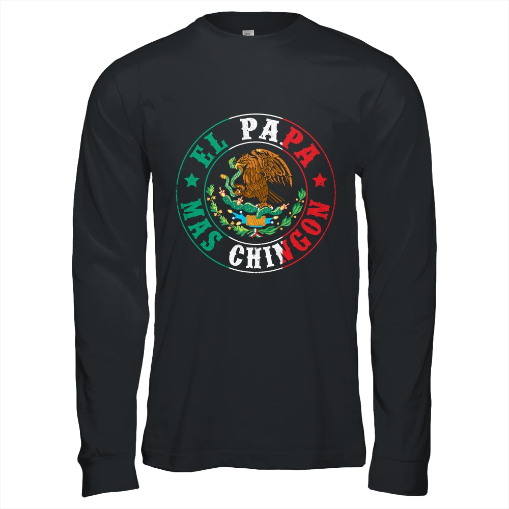 El Papa Mas Chingon Dia Del Padre Mexican Dad Father's Day Shirt & Hoodie | teecentury