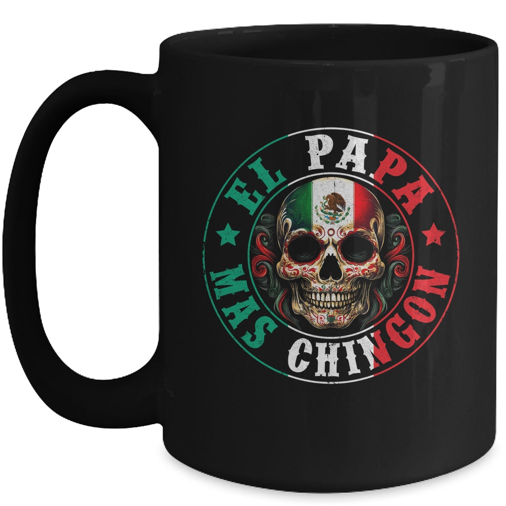 El Papa Mas Chingon Father's Day Funny Mexican Dad Spanish Mug | teecentury