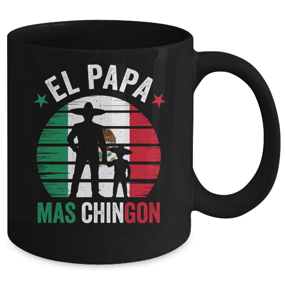 El Papa Mas Chingon Mexican Dad Fathers Day Mexican Flag Mug | teecentury