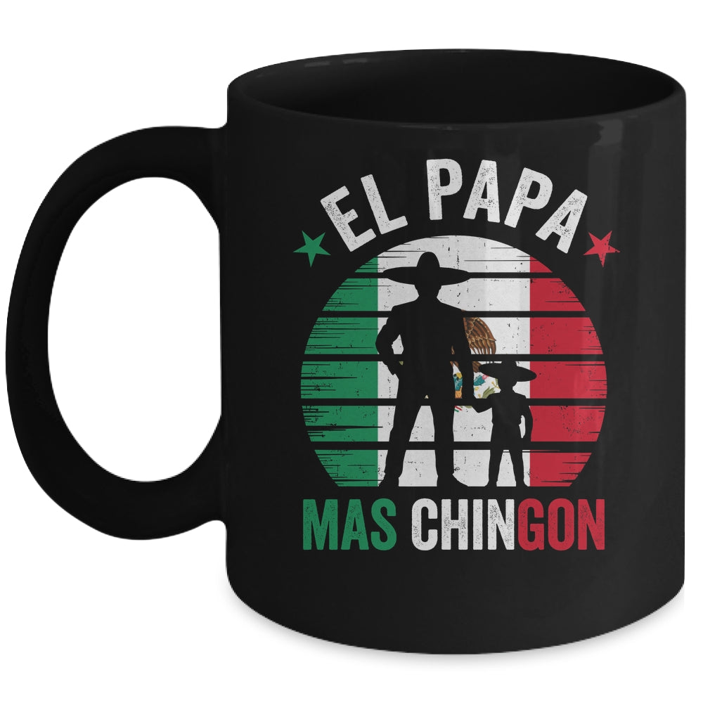 El Papa Mas Chingon Mexican Dad Fathers Day Mexican Flag Mug | teecentury