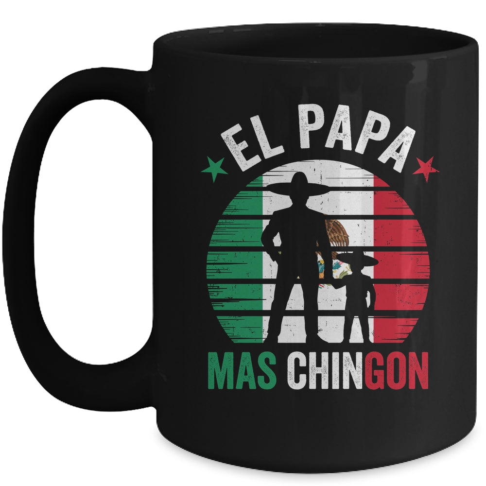 El Papa Mas Chingon Mexican Dad Fathers Day Mexican Flag Mug | teecentury