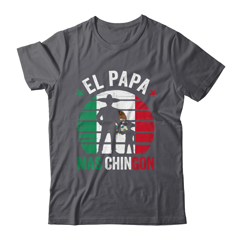 El Papa Mas Chingon Mexican Dad Fathers Day Mexican Flag Shirt & Hoodie | teecentury
