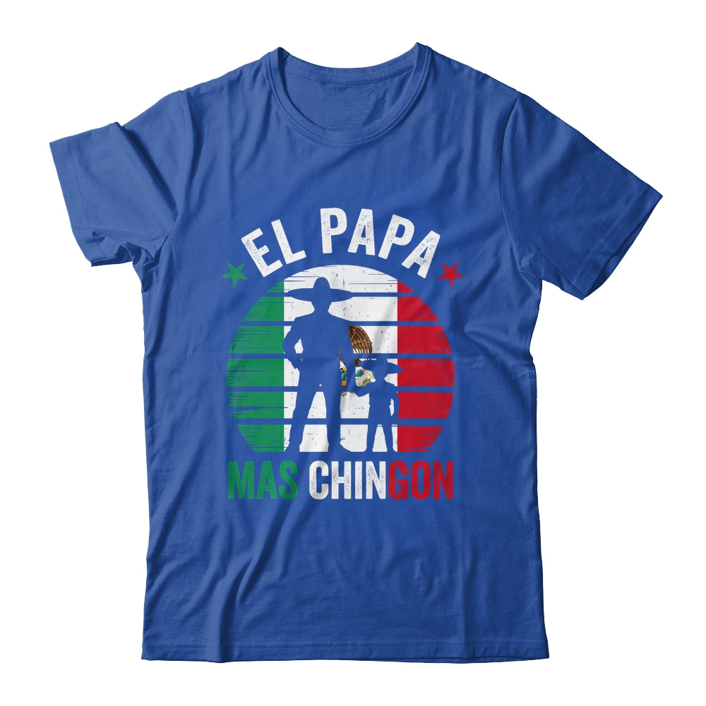 El Papa Mas Chingon Mexican Dad Fathers Day Mexican Flag Shirt & Hoodie | teecentury