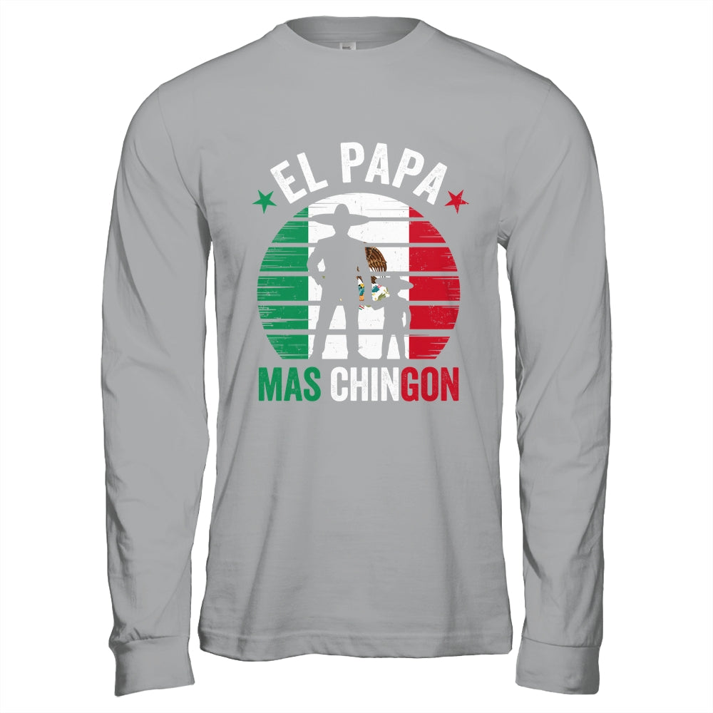 El Papa Mas Chingon Mexican Dad Fathers Day Mexican Flag Shirt & Hoodie | teecentury