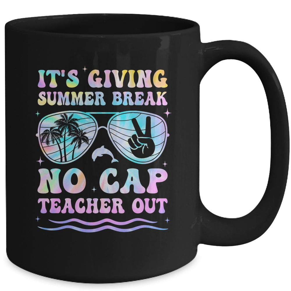 End Of The Year School Out Summer Break No Cap Teacher Out Mug | teecentury