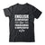 English Is Important But Programming Is Importanter Funny Shirt & Hoodie | teecentury