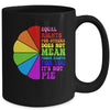 Equal Rights For Others Its Not Pie LGBT Pride Groovy Mug | teecentury