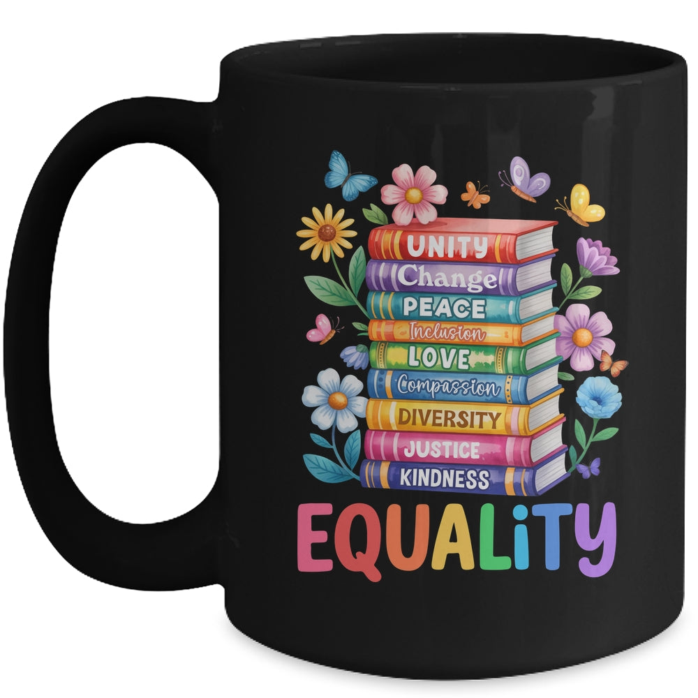 Equality Love Peace And Kindness Book Flowers LGBT Gay Pride Mug | teecentury