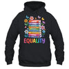 Equality Love Peace And Kindness Book Flowers LGBT Gay Pride Shirt & Tank Top | teecentury