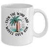 Even The Wind And The Waves Obey Him Christian Bible Verse Mug | teecentury
