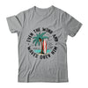 Even The Wind And The Waves Obey Him Christian Bible Verse Shirt & Hoodie | teecentury