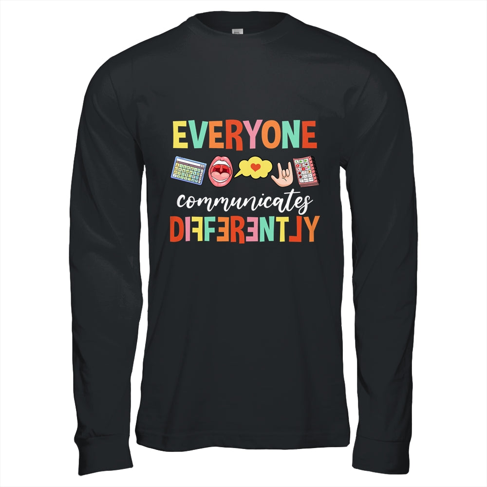 Everyone Communicates Different Speech Language Pathologist Shirt & Hoodie | teecentury