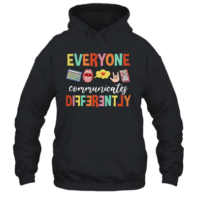 Everyone Communicates Different Speech Language Pathologist Shirt & Hoodie | teecentury