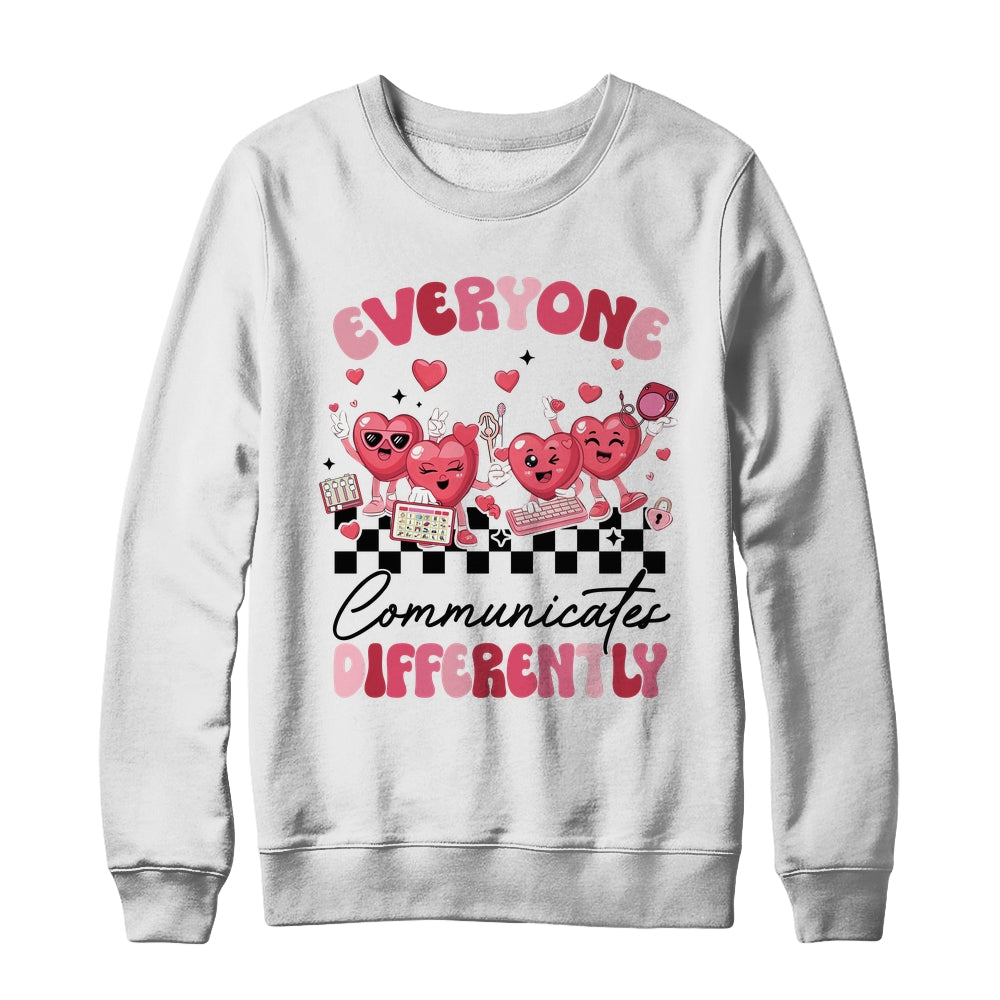 Everyone Communicates Differently Valentine's SPED Teachers Shirt & Sweatshirt | teecentury