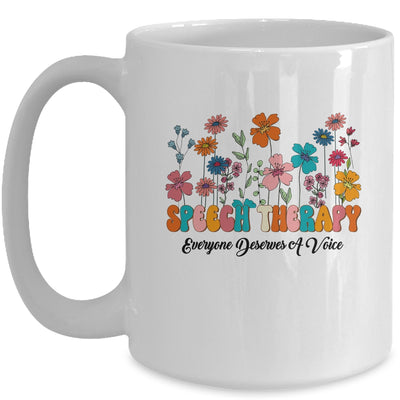 Everyone Deserves A Voice Speech Therapy Love Flowers Groovy Mug | teecentury