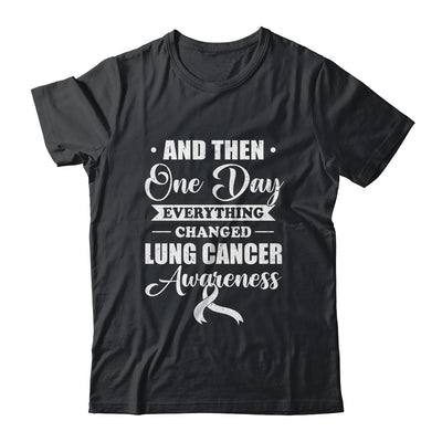 Everything Changed Lung Cancer Awareness Shirt & Hoodie | teecentury