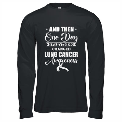 Everything Changed Lung Cancer Awareness Shirt & Hoodie | teecentury