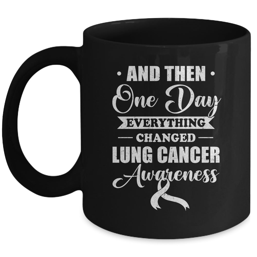 Everything Changed Lung Cancer Awareness Mug | teecentury