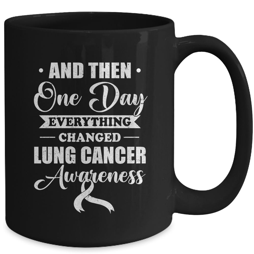 Everything Changed Lung Cancer Awareness Mug | teecentury