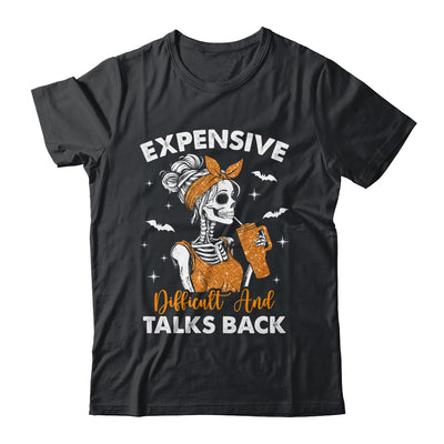 Expensive Difficult And Talks Back Halloween Mama Skeleton Shirt & Sweatshirt | teecentury