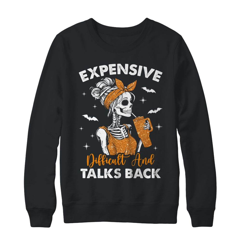 Expensive Difficult And Talks Back Halloween Mama Skeleton Shirt & Sweatshirt | teecentury