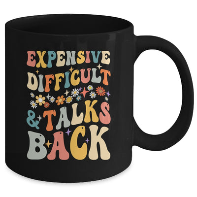 Expensive Difficult And Talks Back Mothers Day Mom Life Mug | teecentury