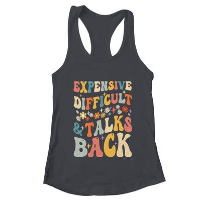 Expensive Difficult And Talks Back Mothers Day Mom Life Shirt & Tank Top | teecentury