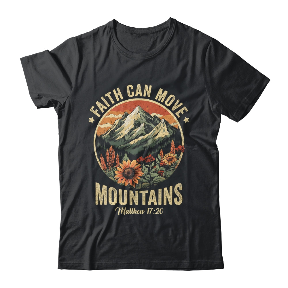 Faith Can Move Mountains Christian Bible Men Women Kids Shirt & Hoodie | teecentury
