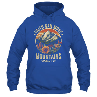 Faith Can Move Mountains Christian Bible Men Women Kids Shirt & Hoodie | teecentury