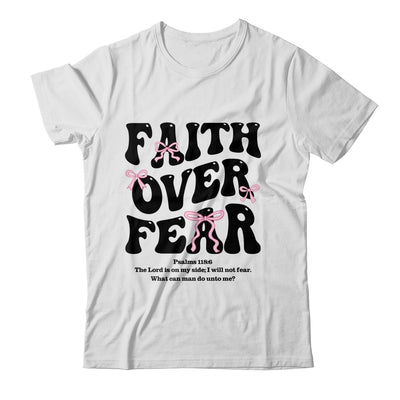 Faith Over Fear Christian Coquette Bow Women Bible Religious Shirt & Sweatshirt | teecentury