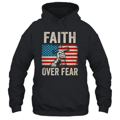 Faith Over Fear Jesus Christian Cross Faith US Flag America Shirt & Hoodie | teecentury
