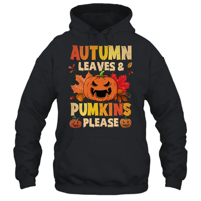 Fall Autumn Leaves And Pumpkin Please Men Women Halloween Shirt & Tank Top | teecentury