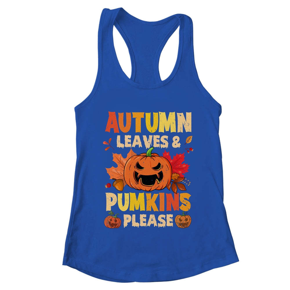 Fall Autumn Leaves And Pumpkin Please Men Women Halloween Shirt & Tank Top | teecentury